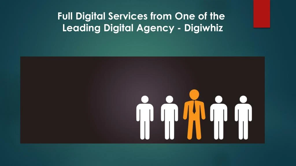 full digital services from one of the leading