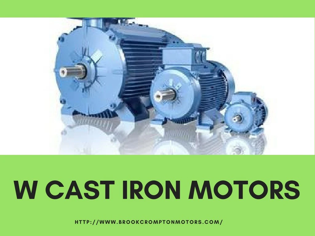 w cast iron motors