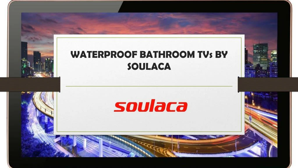 waterproof bathroom tvs by soulaca