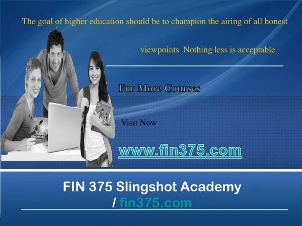 FIN 375 Slingshot Academy / fin375.com