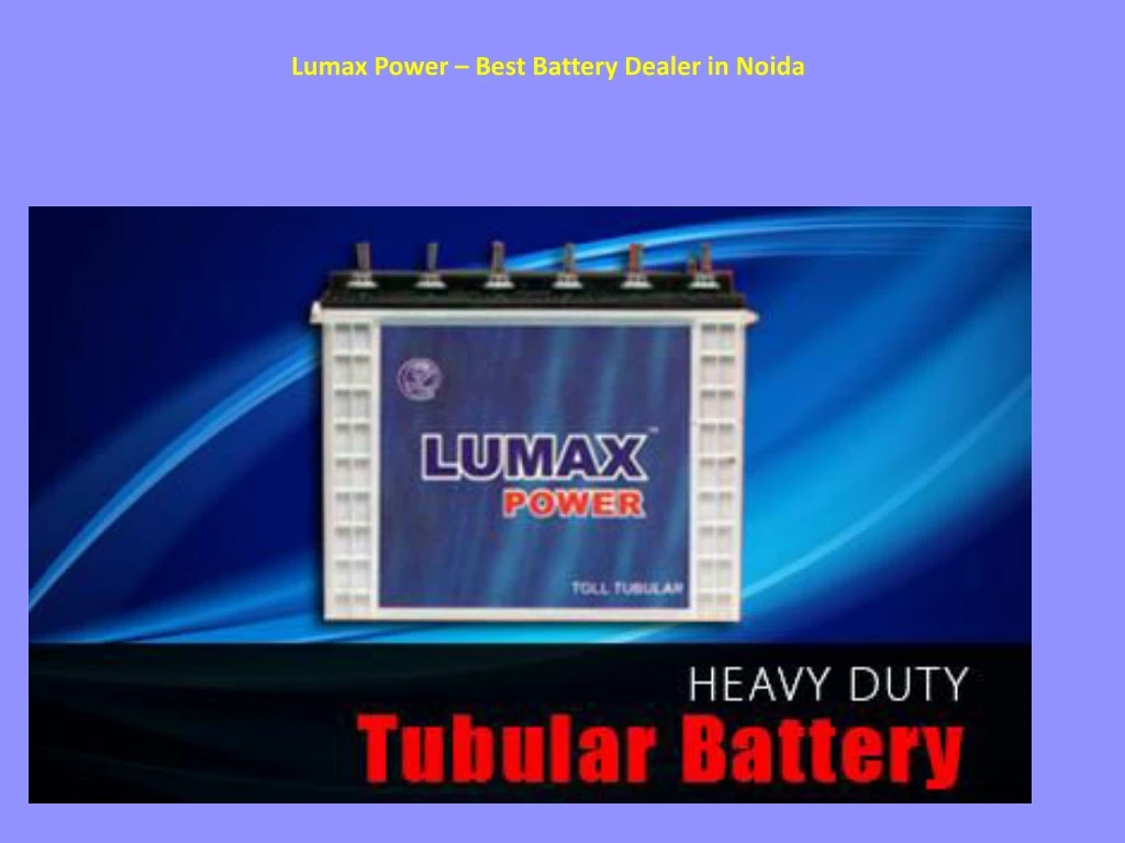 lumax power best battery dealer in noida