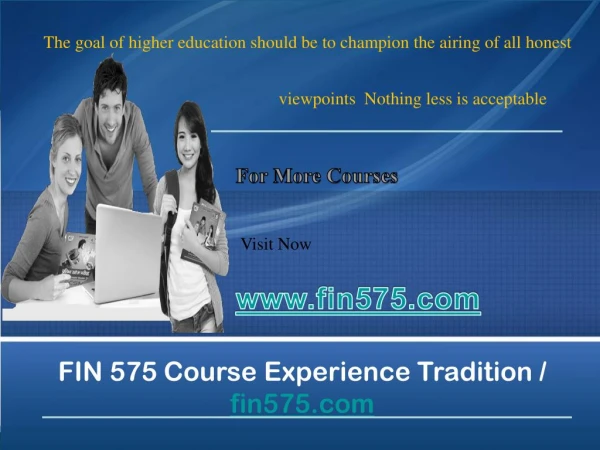 FIN 575 Course Experience Tradition / fin575.com