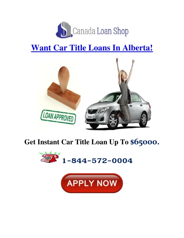 Want car title loans in Alberta