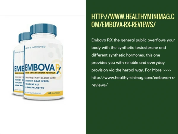 Embova RX works in a different way for the health.