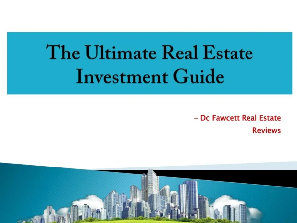 Dc Fawcett Real Estate Reviews – The Ultimate real estate investment guide