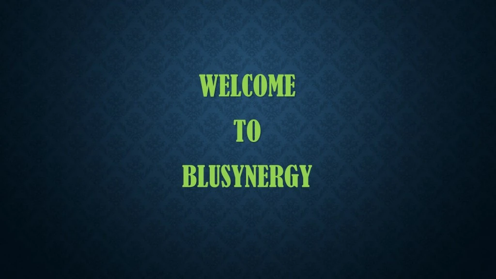 welcome welcome to to blusynergy