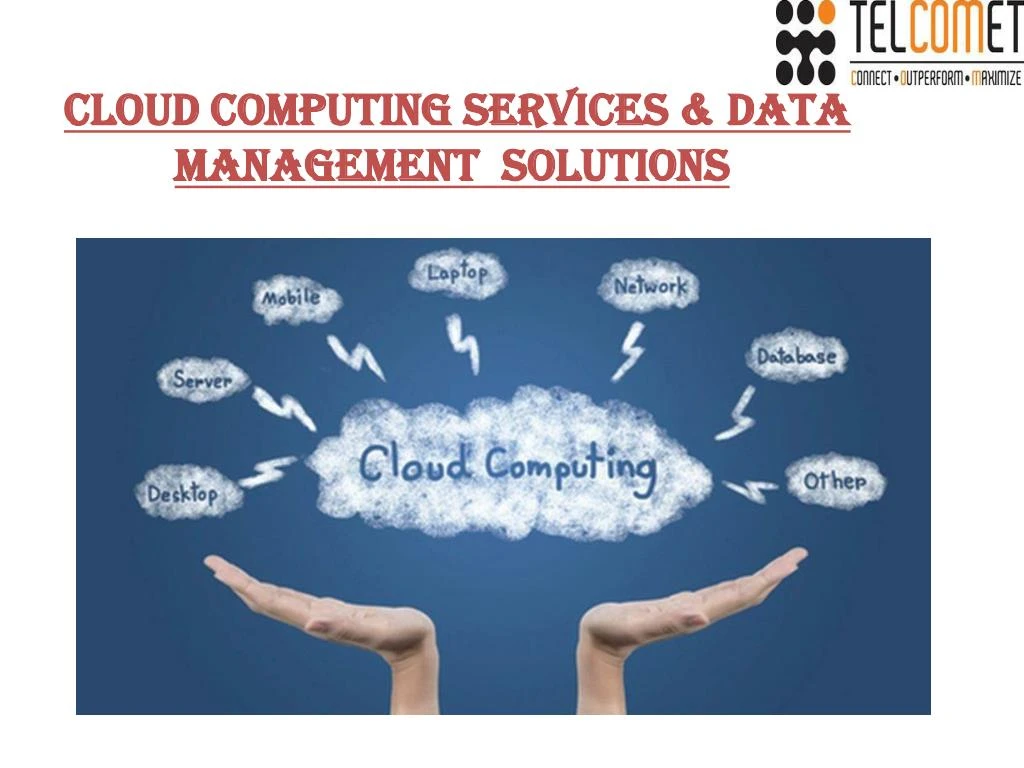 cloud computing services data management solutions