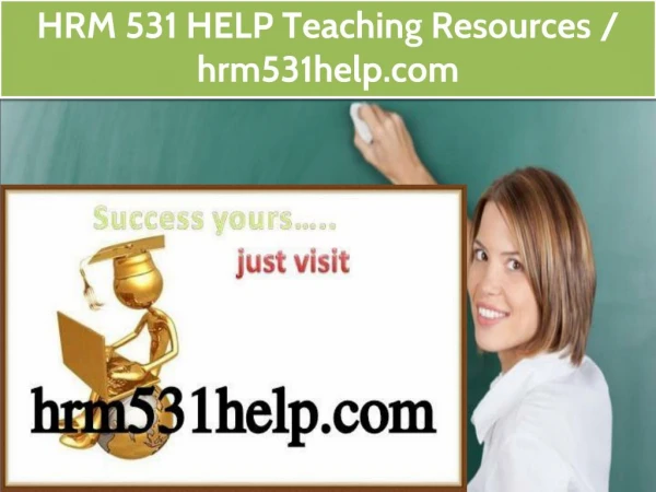 HRM 531 HELP Teaching Resources /hrm531help.com