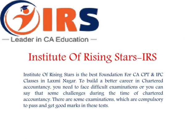 Best Foundation For CA CPT & IPC Classes in Laxmi Nagar with IRS Coaching