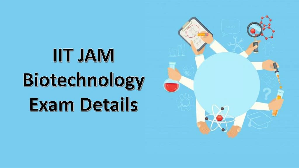 iit jam biotechnology exam details