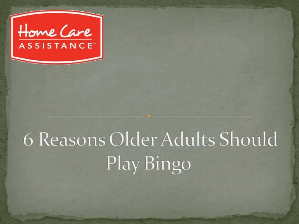6 reasons older adults should play bingo