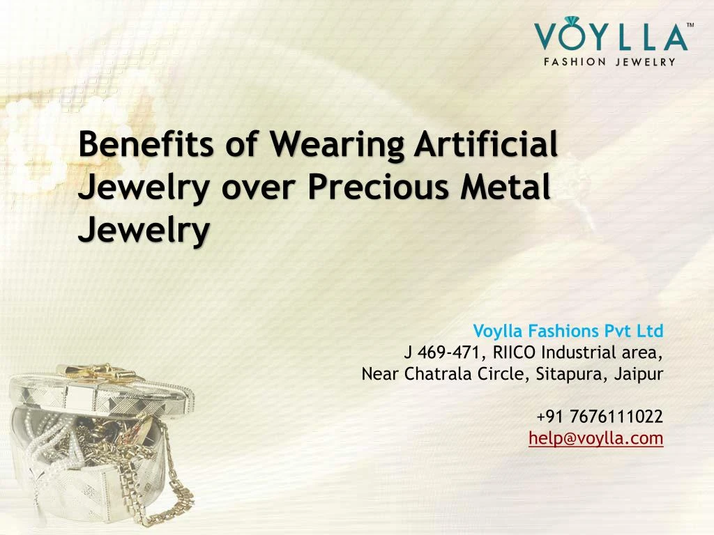 benefits of w earing a rtificial j ewelry over p recious m etal j ewelry