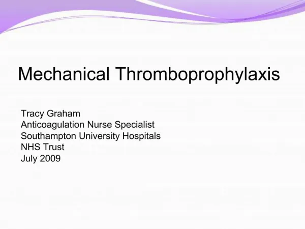 Mechanical Thromboprophylaxis