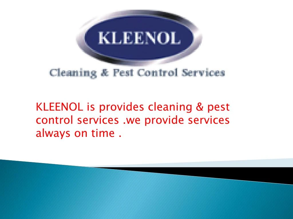 kleenol is provides cleaning pest control services we provide services always on time
