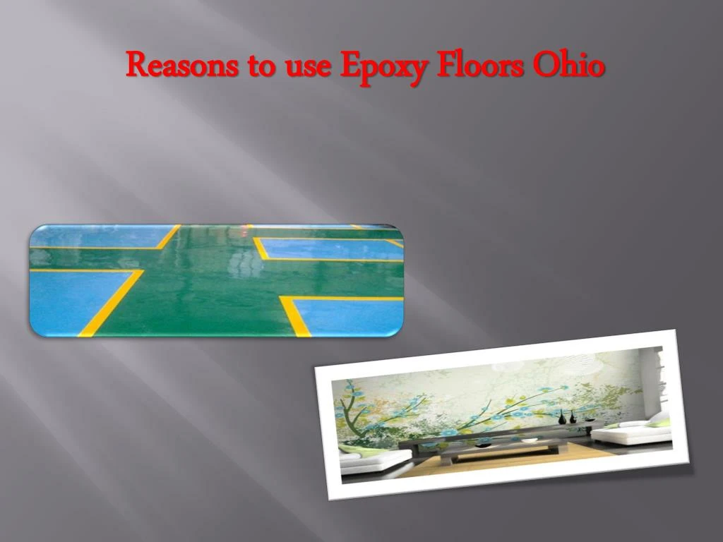 reasons to use epoxy floors ohio