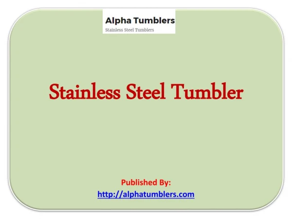 Stainless Steel Tumbler