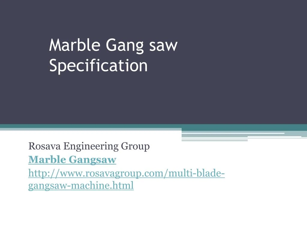 marble gang saw specification