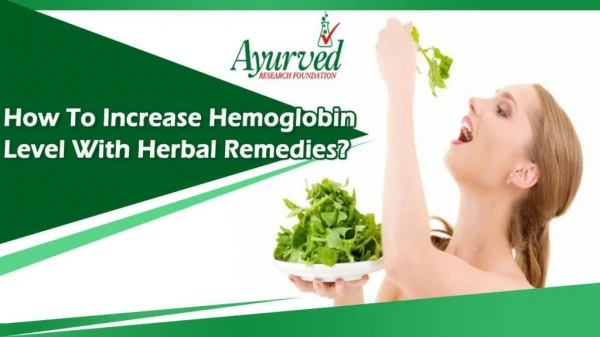How To Increase Hemoglobin Level With Herbal Remedies?