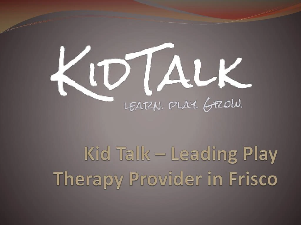 kid talk leading play therapy provider in frisco