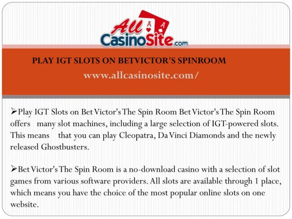 PLAY IGT SLOTS ON BETVICTOR'S SPINROOM