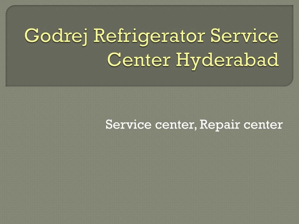 godrej refrigerator service center hyderabad