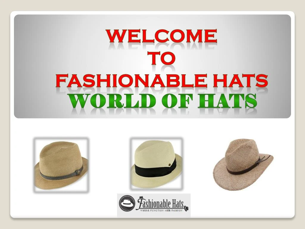 welcome to fashionable hats
