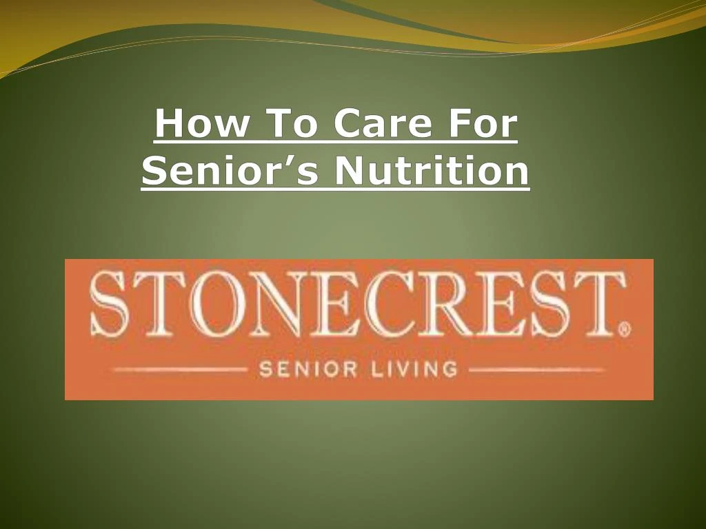 how to care for senior s nutrition