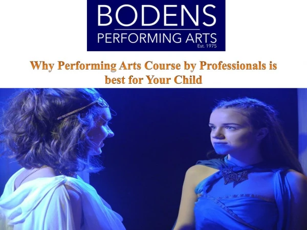 Why Performing Arts Course by Professionals is best for Your Child