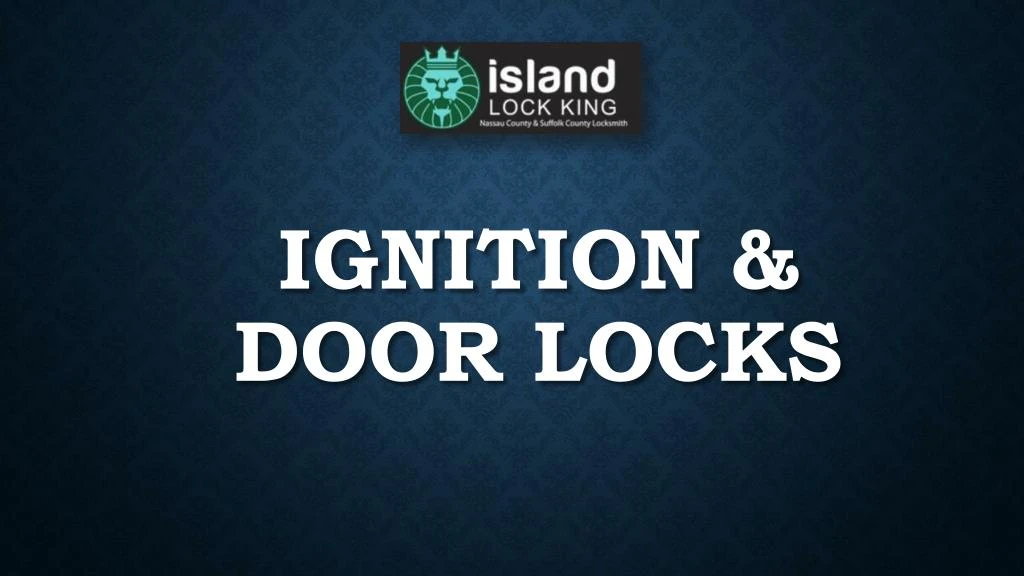 ignition door locks