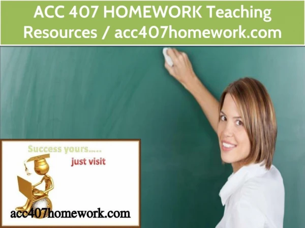 ACC 407 HOMEWORK Teaching Resources / acc407homework.com