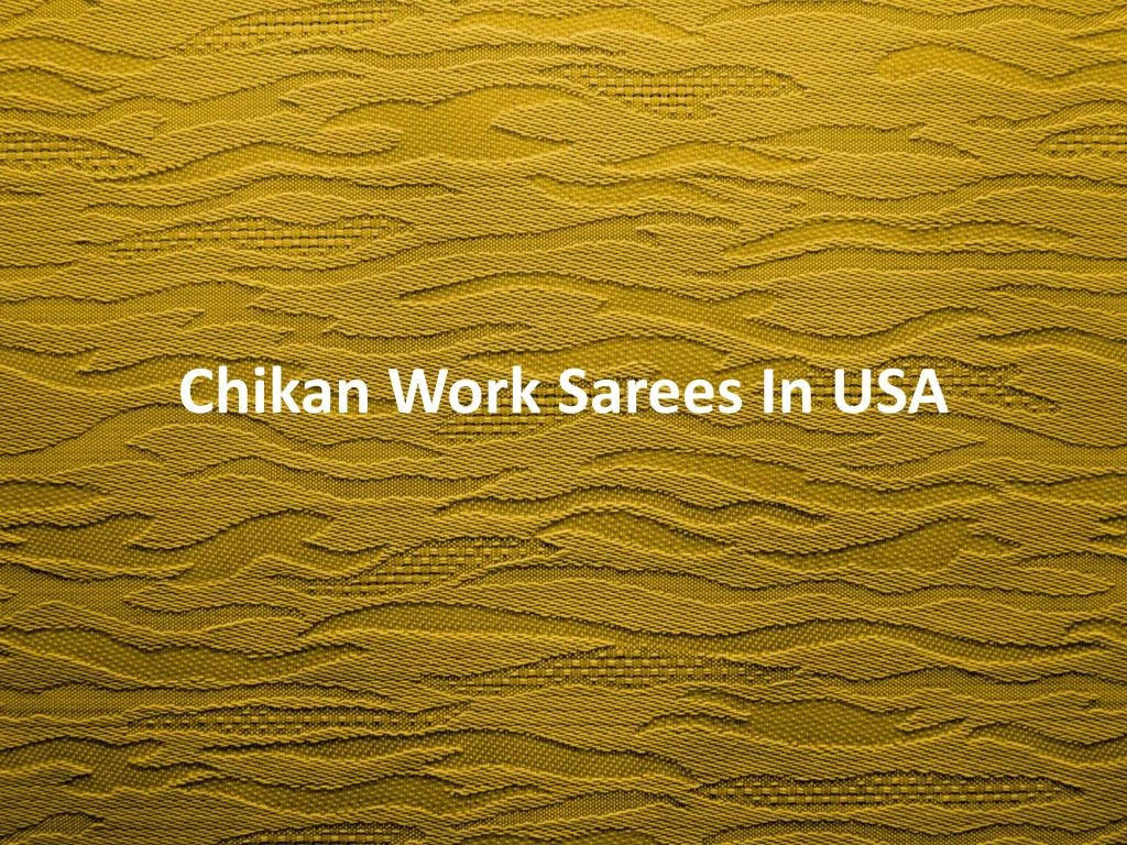 chikan work s arees in usa