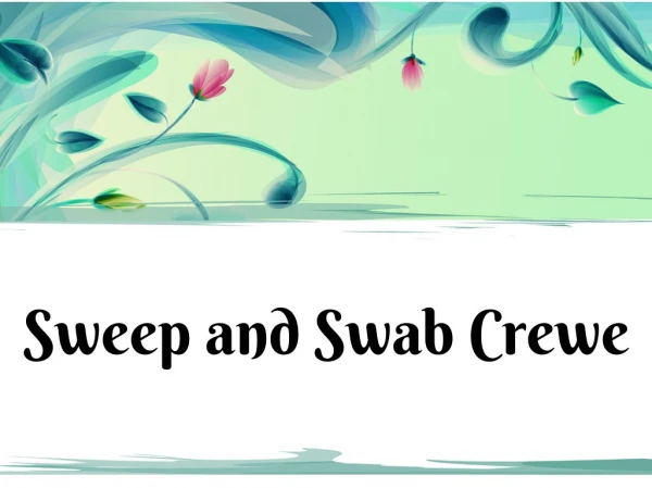 Sweep and Swab Crewe - Efficient Cleaning Services