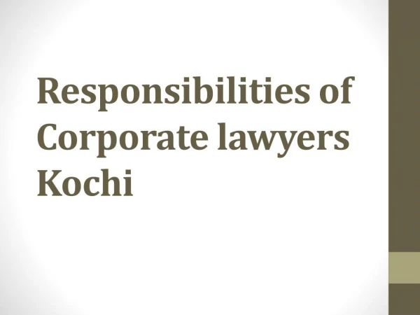 Responsibilities of Corporate lawyers Kochi