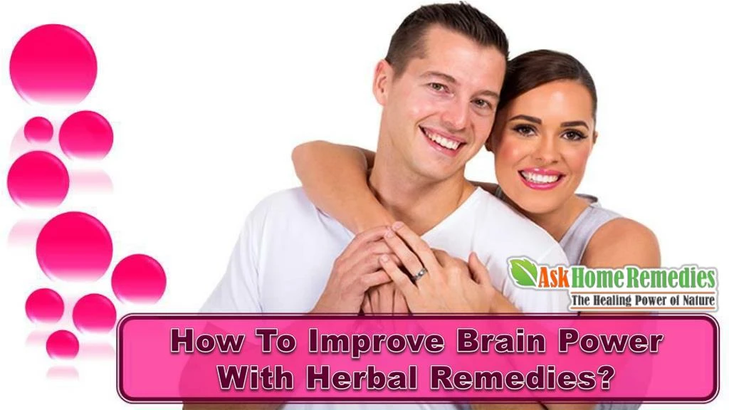how to improve brain power with herbal remedies