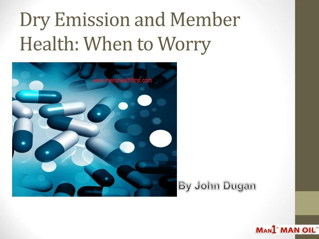 dry emission and member health when to worry