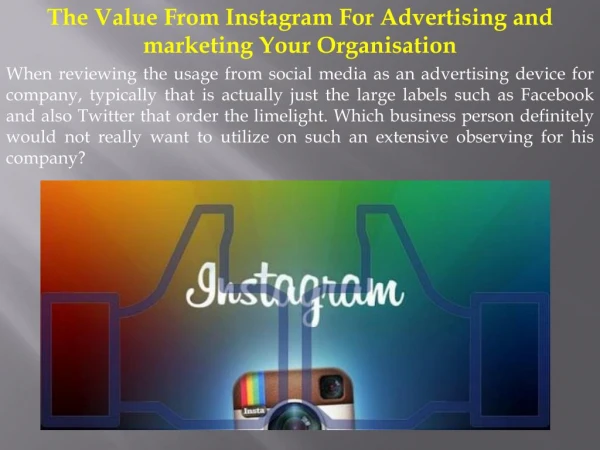 The Value From Instagram For Advertising and marketing Your Organisation