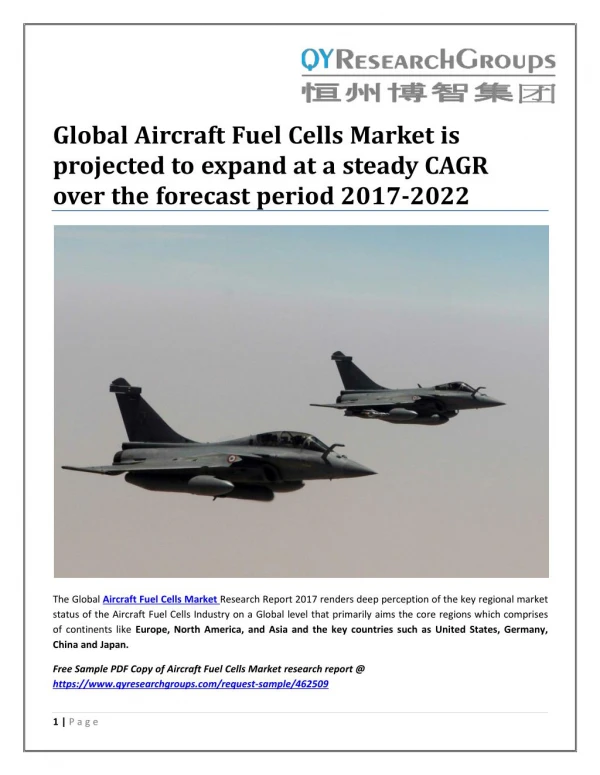 Global Aircraft Fuel Cells Market is projected to expand at a steady CAGR over the forecast period 2017-2022