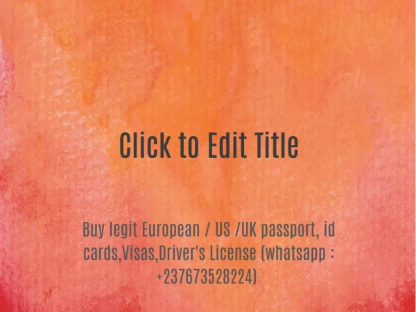 Buy legit European / US /UK passport, id cards,Visas,Driver's License (whatsapp : 237673528224)