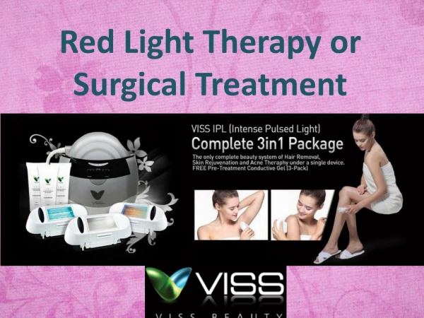 Red Light Therapy or Surgical Treatment