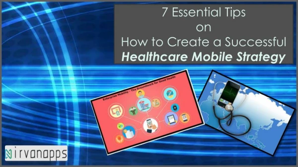 7 Key Mobile Strategies for Successful Healthcare Mobile App Development