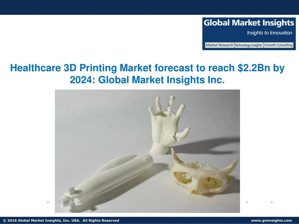 healthcare 3d printing market forecast to reach