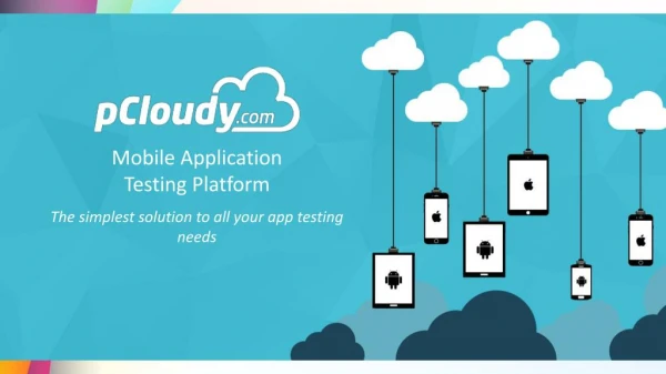 pCloudy Mobile App Testing Platform - Features List
