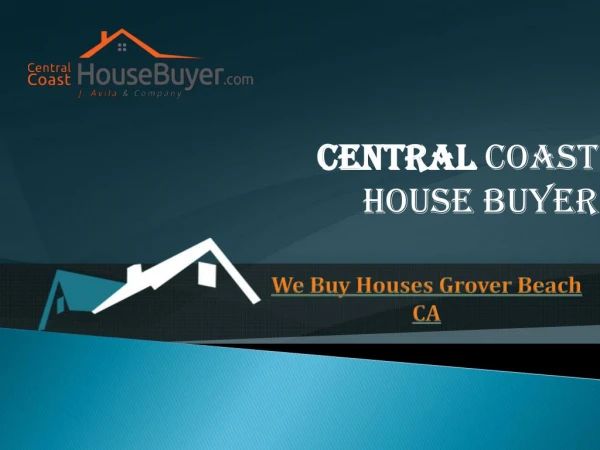 We Buy Houses Avila Beach CA - Centralcoasthousebuyer.com