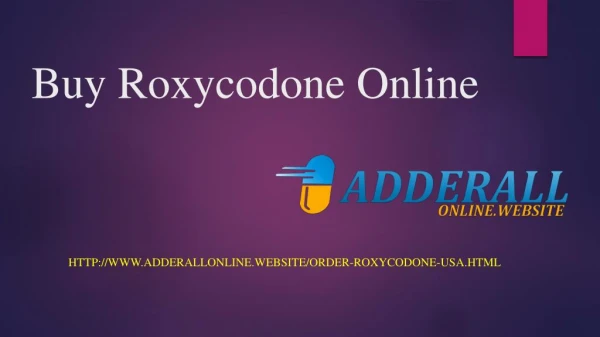Free order Roxycodone online from USA at very cheap rate