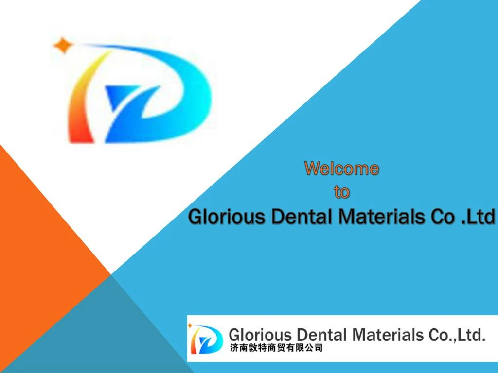 welcome to glorious dental materials co ltd