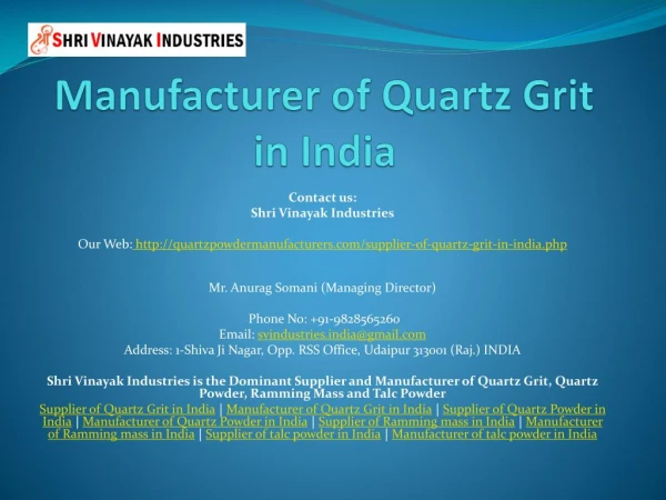 Manufacturer of Quartz Grit in India