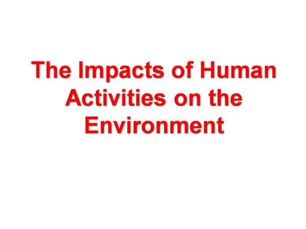The Impacts of Human Activities on the Environment
