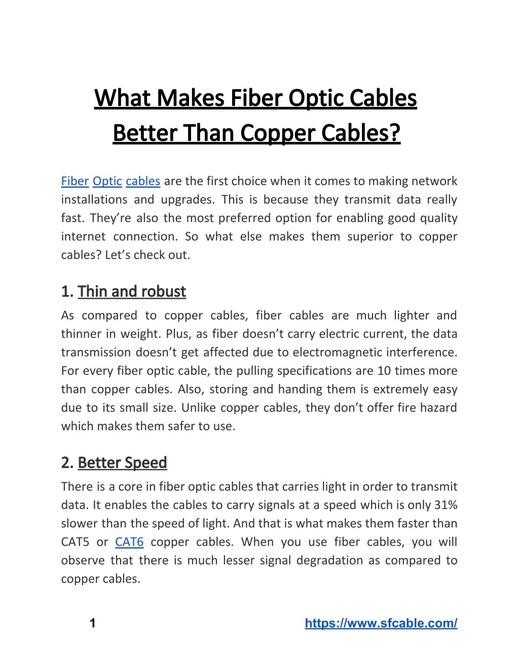 what makes fiber optic cables what makes fiber