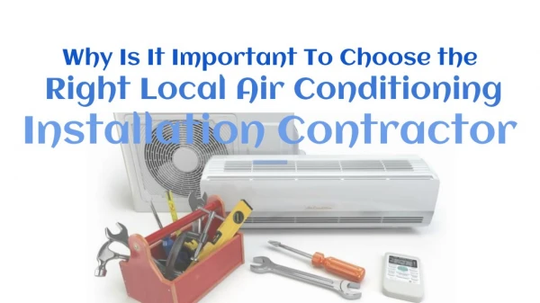 Importance Of Choosing The Right Local HVAC Contractor