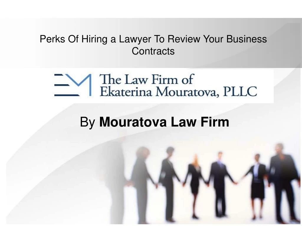 perks of hiring a lawyer to review your business contracts